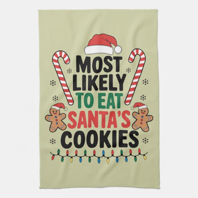 Most Likely To Eat Santas Cookies Family Christmas Kitchen Towel (Vertical)