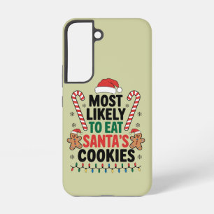 Most Likely To Eat Santas Cookies Family Christmas Samsung Galaxy S22 Case