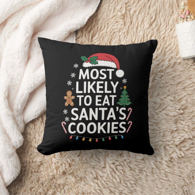 Most Likely To Eat Santas Cookies Family Christmas Throw Pillow (Blanket)