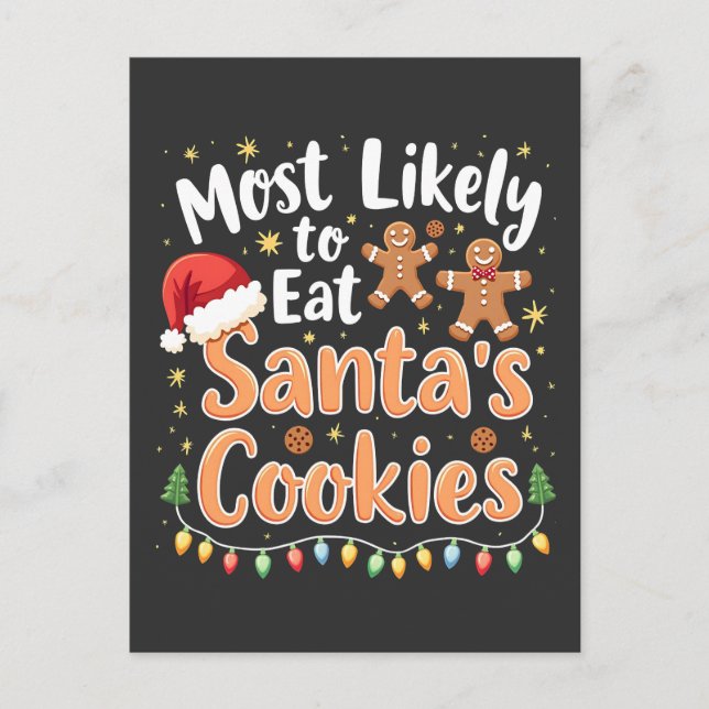 Most Likely to Eat Santa's Cookies Santa Hat Postcard (Front)