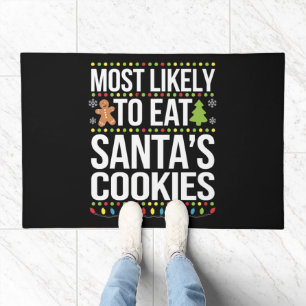 Most Likely To Eat Santas Cookies Xmas Doormat