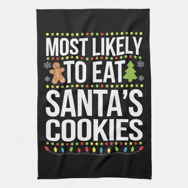 Most Likely To Eat Santas Cookies Xmas  Kitchen Towel (Vertical)