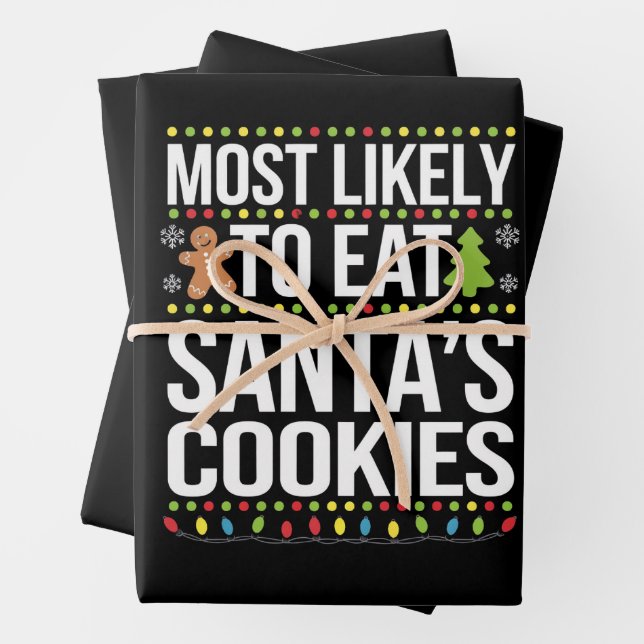 Most Likely To Eat Santas Cookies Xmas  Wrapping Paper Sheets (In situ)