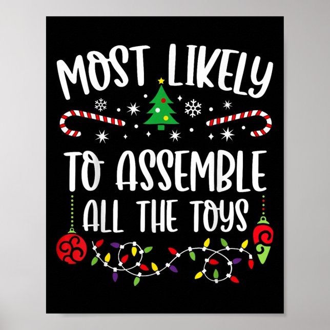 Most Likely To Emble All The Toys Funny Christmas  Poster (Front)
