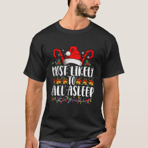 Most Likely To Fall Asleep Christmas Matching T-Shirt