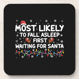Most Likely To Fall Asleep First Funny Xmas Family Beverage Coaster