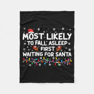 Most Likely To Fall Asleep First Funny Xmas Family Fleece Blanket