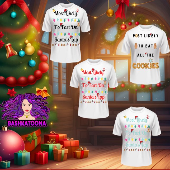 Most Likely To Fart On Santa s Lap Family Christma T-Shirt (Creator Uploaded)