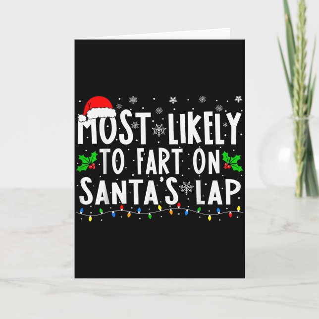 Most Likely To Fart On Santa's Lap Family Matching Card (Front)
