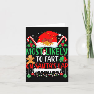 Most Likely To Fart On Santa's Lap Family Matching Card