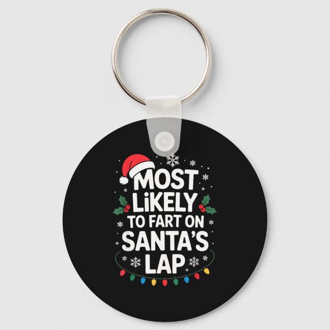 Most Likely To Fart On Santa's Lap Family Matching Keychain (Front)