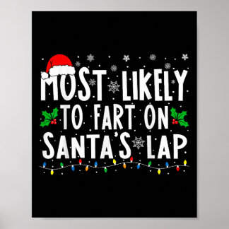 Most Likely To Fart On Santas Lap Family Matching Poster