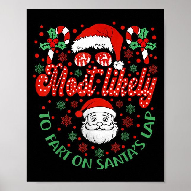 Most Likely To Fart On Santa's Lap Family Matching Poster (Front)