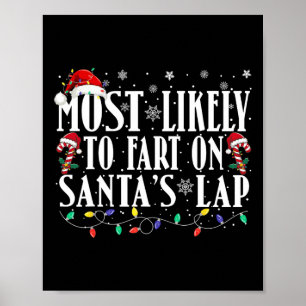 Most Likely To Fart On Santa's Lap Family Matching Poster