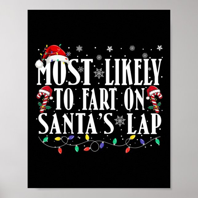 Most Likely To Fart On Santa's Lap Family Matching Poster (Front)