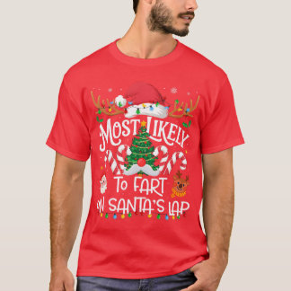 Most Likely to Fart On Santas Lap Family Matching  T-Shirt