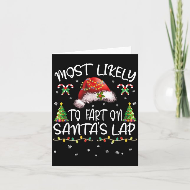 Most Likely To Fart On Santa's Lap Funny Christmas Card (Front)