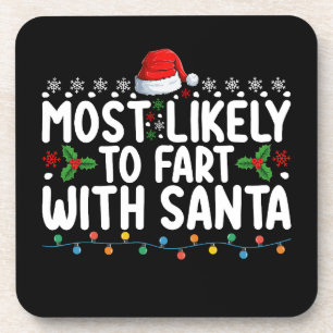 Most Likely To Fart With Santa Christmas Family Beverage Coaster