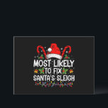 Most Likely To Fix Santa's Sleigh Family Christmas Invitation<br><div class="desc">Most Likely To Fix Santa's Sleigh Family Christmas Pajama</div>