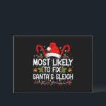 Most Likely To Fix Santa's Sleigh Family Christmas Invitation<br><div class="desc">Most Likely To Fix Santa's Sleigh Family Christmas Pajama</div>