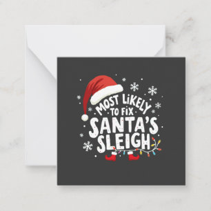Most Likely to Fix Santa's Sleigh Handyman Xmas Note Card