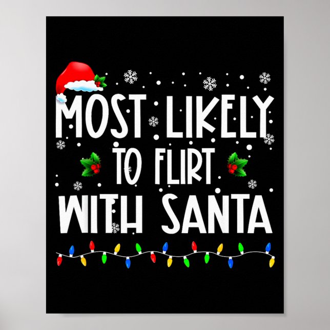 Most Likely To Flirt With Santa Christmas Matching Poster (Front)