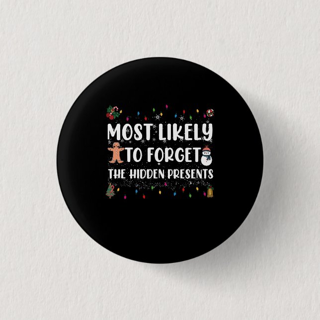 Most Likely To Forget The Hidden Presents Family Button (Front)
