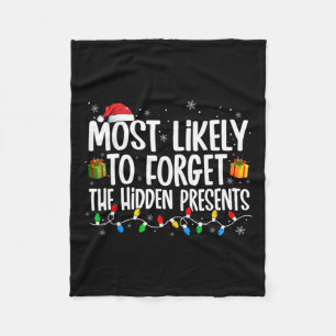 Most Likely To Forget The Hidden Presents Family C Fleece Blanket