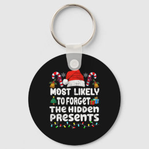 Most Likely To Forget The Hidden Presents Family C Keychain