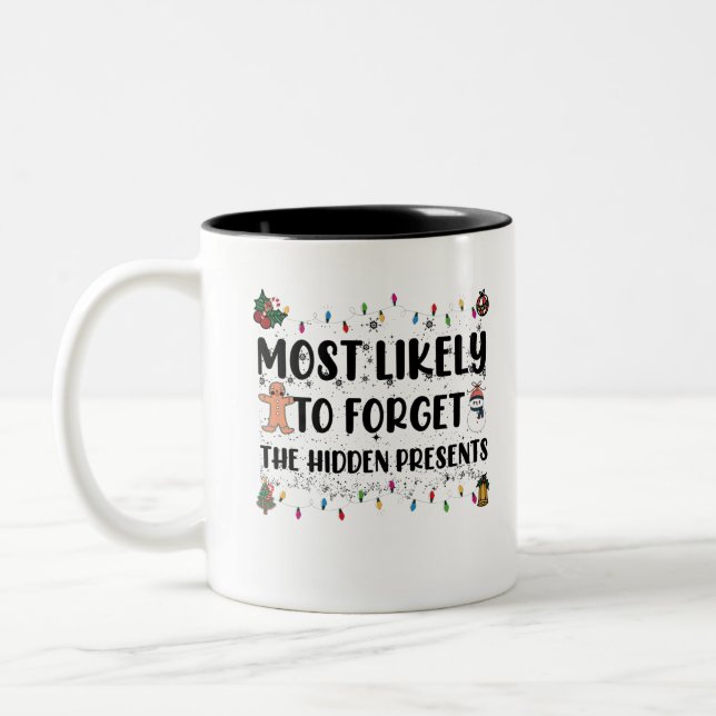 Most Likely To Forget The Hidden Presents Family Two-Tone Coffee Mug (Left)