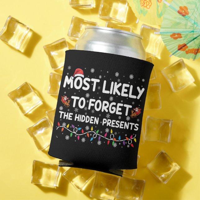 Most Likely To Forget The Hidden Presents Xmas Can Cooler (In Situ Summer)