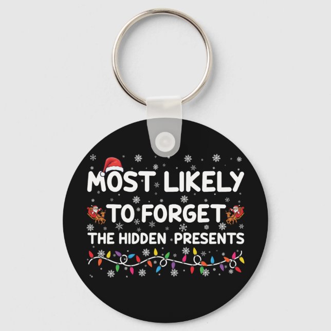 Most Likely To Forget The Hidden Presents Xmas Keychain (Front)
