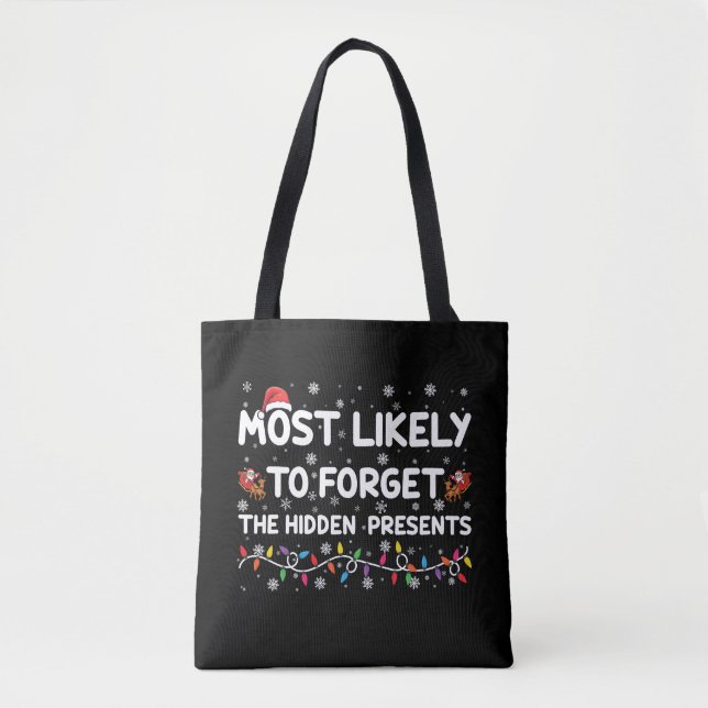Most Likely To Forget The Hidden Presents Xmas Tote Bag (Front)