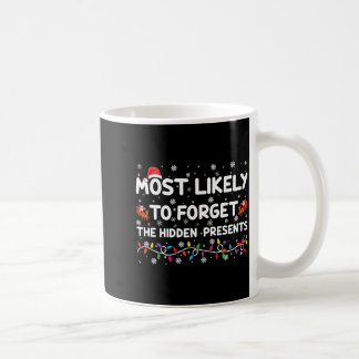 Most Likely To Forget The Hidden Xmas Coffee Mug