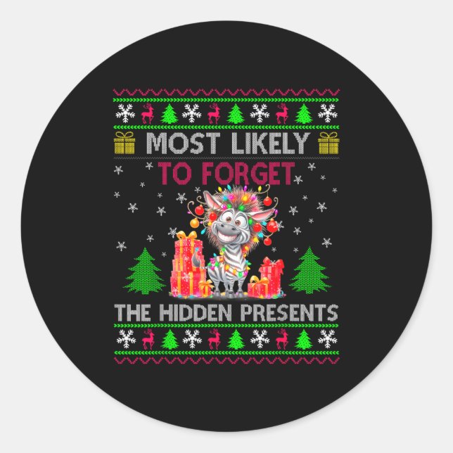 Most Likely To Forget The Hidden Zebra Christmas  Classic Round Sticker (Front)