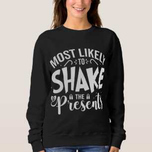 Most Likely To Funny Christmas Humor PJs Family Ma Sweatshirt