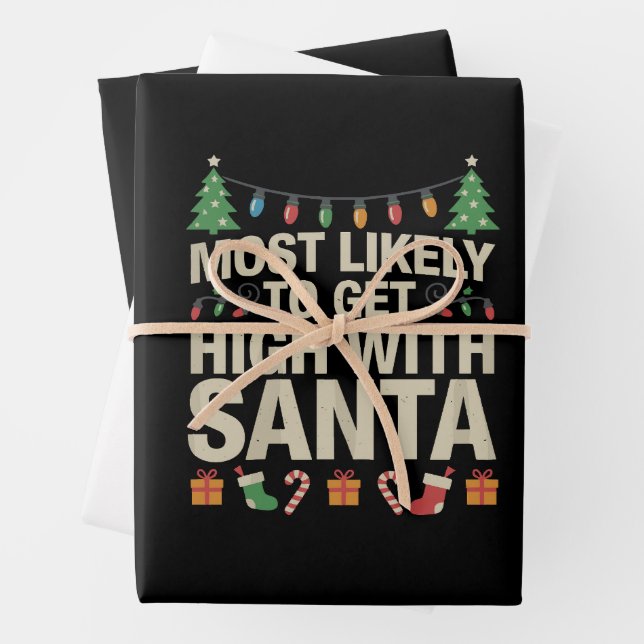 Most Likely To Get High With Santa Christmas Funny Wrapping Paper Sheets (In situ)