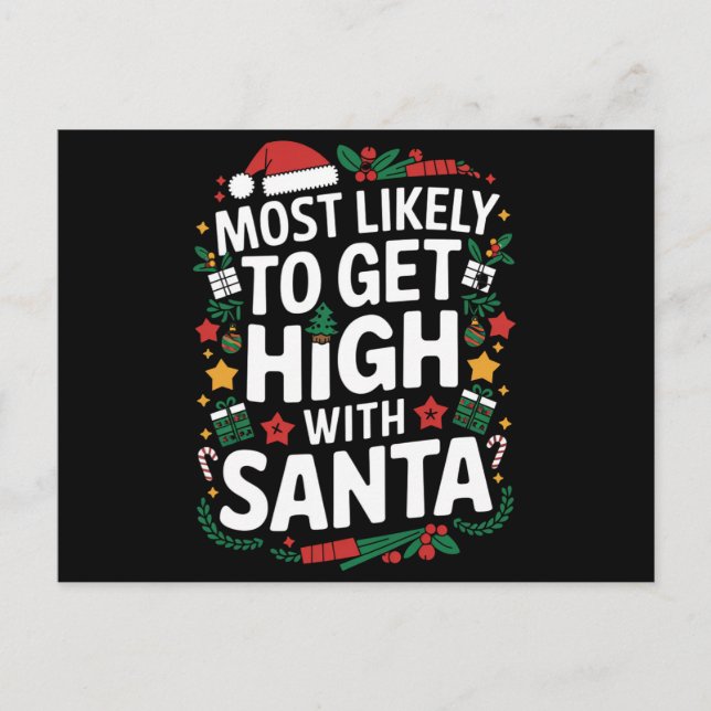 Most Likely To Get High With Santa Christmas Match Holiday Postcard (Front)