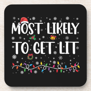 Most Likely To Get Lit Christmas Family Matching Beverage Coaster
