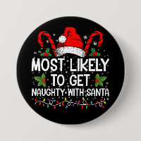 Most Likely To Get Naughty With Santa Christmas