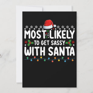 Most Likely To Get Sassy With Santa Christmas Holi Invitation