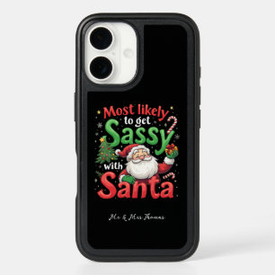 Most Likely to Get Sassy with Santa Fun Christmas iPhone 16 Case