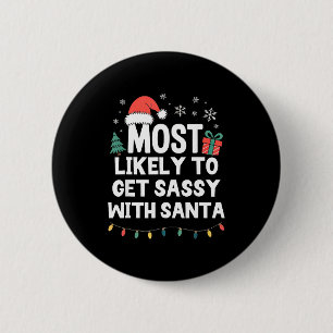 Most Likely To Get Sy With Santa Christmas Funny X Button