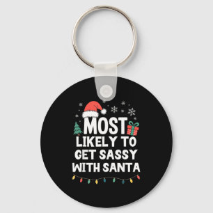 Most Likely To Get Sy With Santa Christmas Funny X Keychain