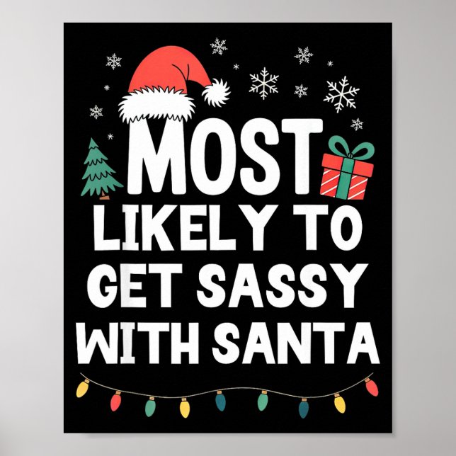 Most Likely To Get Sy With Santa Christmas Funny X Poster (Front)