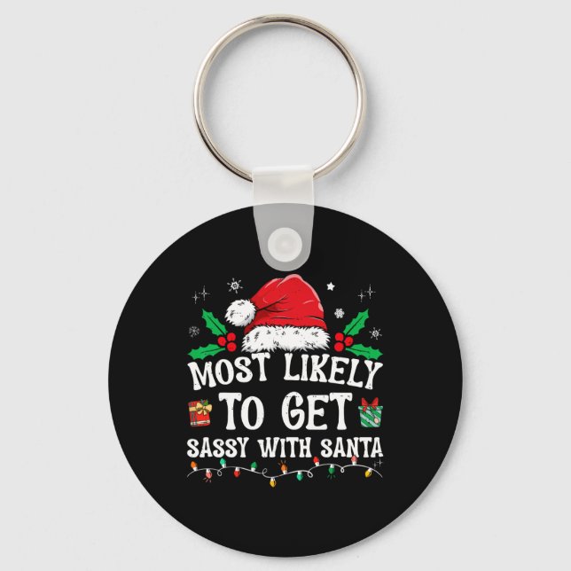 Most Likely To Get Sy With Santa Fun Family Christ Keychain (Front)