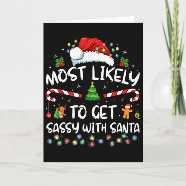 Most Likely To Get Sy With Santa Funny Family Chri Card (Front)