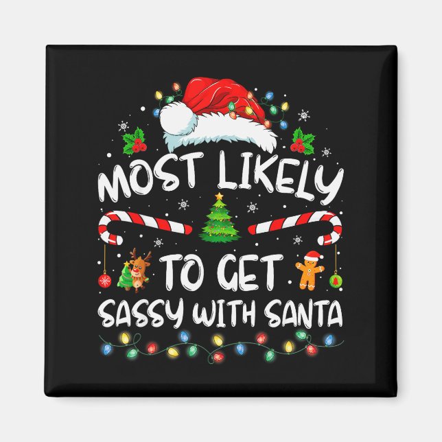 Most Likely To Get Sy With Santa Funny Family Chri Magnet (Front)