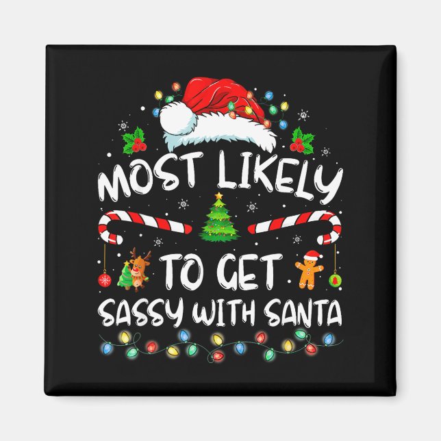 Most Likely To Get Sy With Santa Funny Family Chri Magnet (Front)