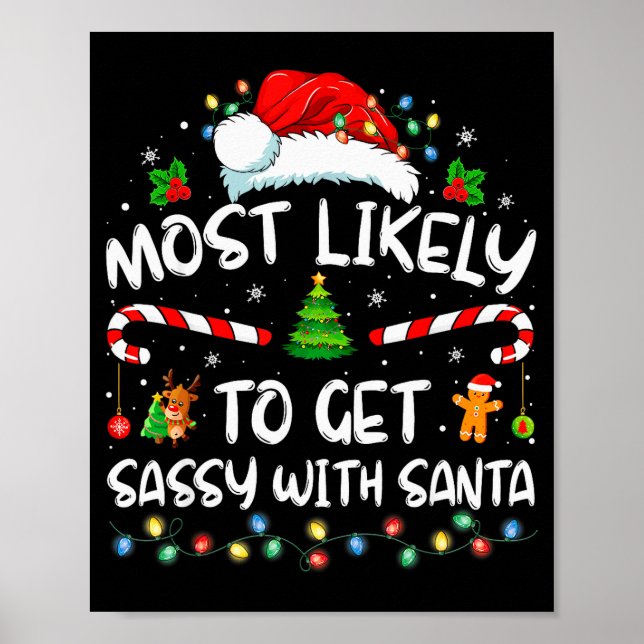 Most Likely To Get Sy With Santa Funny Family Chri Poster (Front)